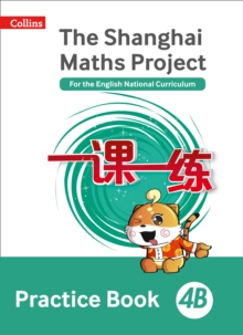 The Shanghai Maths Project Practice Book 4B, Paperback Book The Shanghai Maths Project Practice Book 4B, Paperback Book