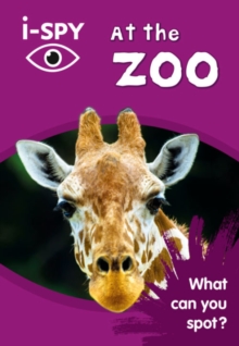 i-SPY at the Zoo : What Can You Spot?, Paperback Book i-SPY at the Zoo : What Can You Spot?, Paperback Book