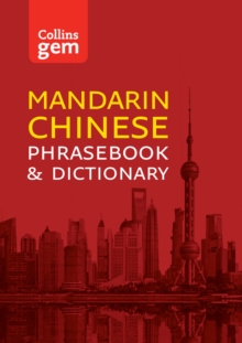 Collins Mandarin Chinese Phrasebook and Dictionary Gem Edition : Essential Phrases and Words