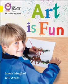 Art is Fun! : Band 3/Yellow, Paperback / softback Book Art is Fun! : Band 3/Yellow, Paperback / softback Book