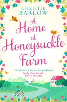 A Home at Honeysuckle Farm : A Gorgeous and Heartwarming Summer Read, Paperback / softback Book A Home at Honeysuckle Farm : A Gorgeous and Heartwarming Summer Read, Paperback / softback Book
