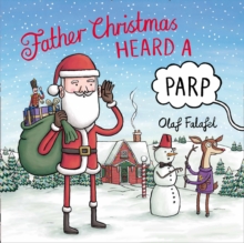 Father Christmas Heard a Parp, Paperback / softback Book Father Christmas Heard a Parp, Paperback / softback Book