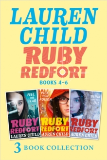 The Ruby Redfort Collection: 4-6 : Feed the Fear; Pick Your Poison; Blink and You Die