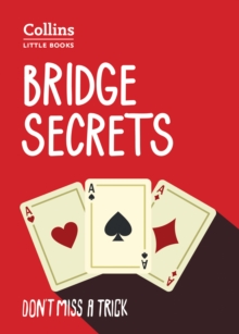 Bridge Secrets : Don't miss a trick