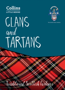 Clans and Tartans : Traditional Scottish Tartans, Paperback / softback Book Clans and Tartans : Traditional Scottish Tartans, Paperback / softback Book