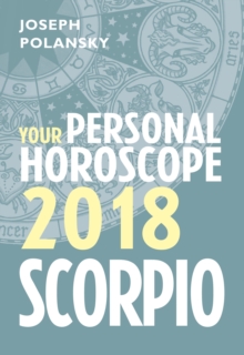 Scorpio 2018: Your Personal Horoscope