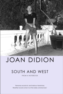 South and West : From a Notebook, Hardback Book South and West : From a Notebook, Hardback Book