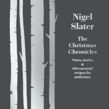 The Christmas Chronicles: Notes, stories & 100 essential recipes for midwinter, eAudiobook MP3 eaudioBook The Christmas Chronicles: Notes, stories & 100 essential recipes for midwinter, eAudiobook MP3 eaudioBook