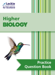 Higher Biology : Practise and Learn Sqa Exam Topics