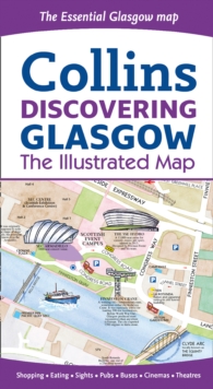 Discovering Glasgow Illustrated Map, Sheet map, folded Book Discovering Glasgow Illustrated Map, Sheet map, folded Book