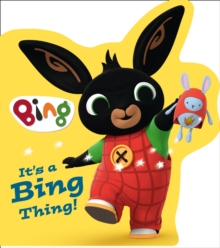 It's a Bing Thing!, Board book Book It's a Bing Thing!, Board book Book