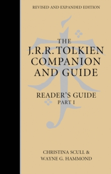 The J. R. R. Tolkien Companion and Guide : Volume 2: Reader's Guide PART 1