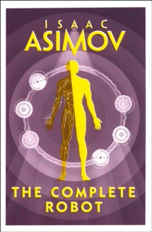 The Complete Robot, Paperback / softback Book The Complete Robot, Paperback / softback Book