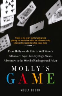 Mollys Game : The Riveting Book That Inspired the Aaron Sorkin Film