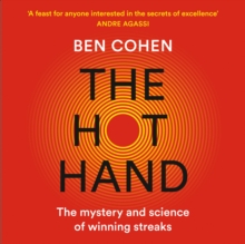 The Hot Hand: The Mystery and Science of Winning Streaks, eAudiobook MP3 eaudioBook The Hot Hand: The Mystery and Science of Winning Streaks, eAudiobook MP3 eaudioBook