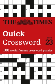 The Times Quick Crossword Book 23 : 100 World-Famous Crossword Puzzles from the Times2