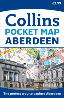 Aberdeen Pocket Map : The Perfect Way to Explore Aberdeen, Sheet map, folded Book Aberdeen Pocket Map : The Perfect Way to Explore Aberdeen, Sheet map, folded Book