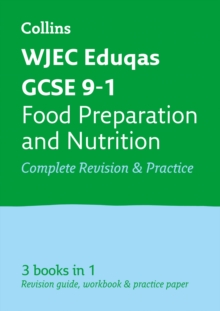 WJEC Eduqas GCSE 9-1 Food Preparation and Nutrition All-in-One Revision and Practice, Paperback / softback Book WJEC Eduqas GCSE 9-1 Food Preparation and Nutrition All-in-One Revision and Practice, Paperback / softback Book