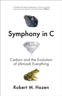 Symphony in C : Carbon and the Evolution of (Almost) Everything