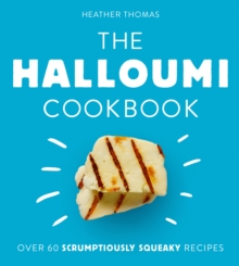 The Halloumi Cookbook