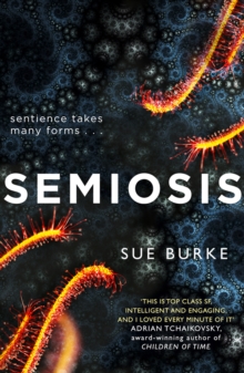 Semiosis : A Novel of First Contact, Paperback Book Semiosis : A Novel of First Contact, Paperback Book