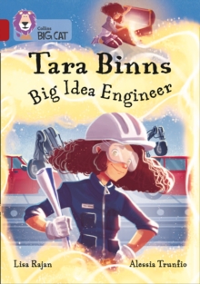 Tara Binns: Big Idea Engineer : Band 14/Ruby