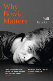 Why Bowie Matters, Paperback / softback Book Why Bowie Matters, Paperback / softback Book
