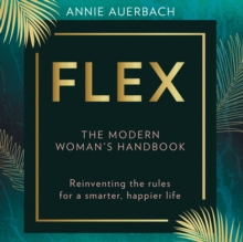 FLEX: The Modern Woman's Handbook, eAudiobook MP3 eaudioBook FLEX: The Modern Woman's Handbook, eAudiobook MP3 eaudioBook