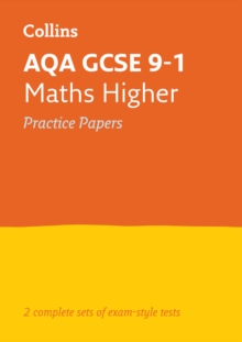 AQA GCSE 9-1 Maths Higher Practice Papers : Ideal for the 2024 and 2025 Exams