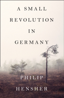 A Small Revolution in Germany, Hardback Book A Small Revolution in Germany, Hardback Book