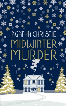 MIDWINTER MURDER: Fireside Mysteries from the Queen of Crime, Hardback Book MIDWINTER MURDER: Fireside Mysteries from the Queen of Crime, Hardback Book