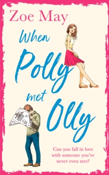 When Polly Met Olly, Paperback / softback Book When Polly Met Olly, Paperback / softback Book