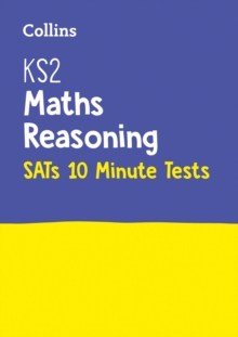 KS2 Maths Reasoning SATs 10-Minute Tests : For the 2024 Tests