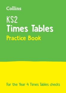 KS2 Times Tables Practice Workbook : For The Year 4 Times Tables Check