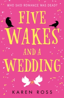 Five Wakes and a Wedding, Paperback / softback Book Five Wakes and a Wedding, Paperback / softback Book