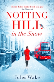 Notting Hill in the Snow, Paperback / softback Book Notting Hill in the Snow, Paperback / softback Book
