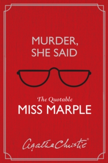 Murder, She Said : The Quotable Miss Marple