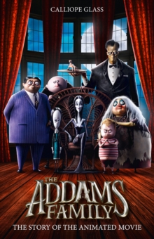 The Addams Family: The Story of the Movie : Movie Tie-in