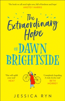 The Extraordinary Hope of Dawn Brightside