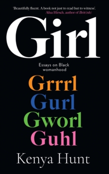 GIRL : Essays on Black Womanhood, Hardback Book GIRL : Essays on Black Womanhood, Hardback Book