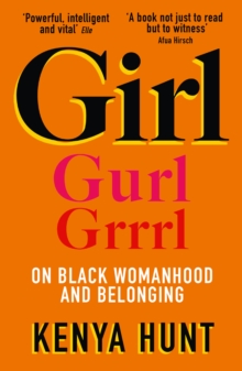 GIRL : Essays on Black Womanhood