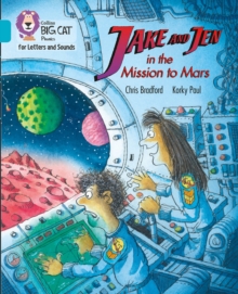 Jake and Jen and the Mission to Mars : Band 07/Turquoise