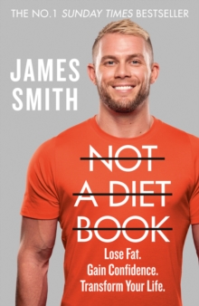 Not a Diet Book : Take Control. Gain Confidence. Change Your Life.