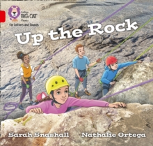 Up the Rock : Band 02a/Red a, Paperback / softback Book Up the Rock : Band 02a/Red a, Paperback / softback Book