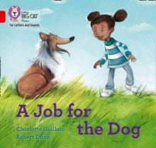 A Job for the Dog : Band 02b/Red B