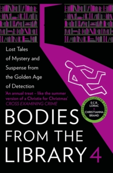 Bodies from the Library 4 : Lost Tales of Mystery and Suspense from the Golden Age of Detection