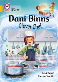 Dani Binns: Clever Chef : Band 09/Gold