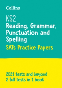 KS2 English Reading, Grammar, Punctuation and Spelling SATs Practice Papers : For the 2024 Tests