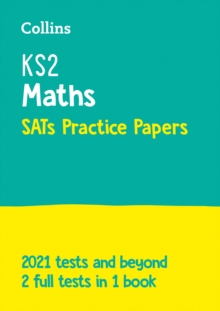 KS2 Maths SATs Practice Papers : For the 2025 Tests