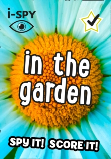 i-SPY In The Garden : Spy it! Score it!